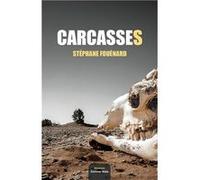 Carcasses Fouénard Stéphane (Auteur)