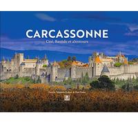 Carcassonne - Cité, Bastide et Alentours