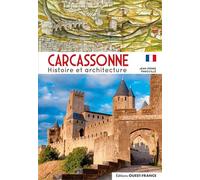 Carcassonne : histoire et architecture - Jean-Pierre Panouillé - Ouest France - broché - Guide