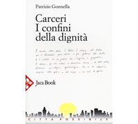 Carceri. I confini della dignità