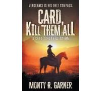 Card, Kill Them All