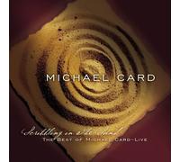 Card, Michael - Scribbling in Sand: Best of Michael Card-Live