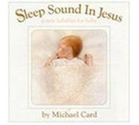 Card, Michael - Sleep Sound in Jesus by Card, Michael Original recording reissued edition (1998) Audio CD