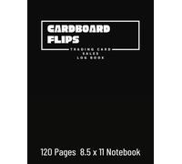 Cardboard Flips: Sports & Trading Card Buy/Sell Log Book - Track Purchases, Sales & Profits | 120 Pages | Card Collector Inventory & Profit Tracker