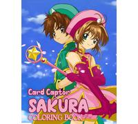 Cárdcạptỏr Sàkúrà Coloring Book: Great Gifts For Boys, Girls And Adults Who Love Cárdcạptỏr Sàkúrà