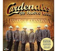 Cardenales De Nuevo Leon - Hasta Que Amanezca [Import]