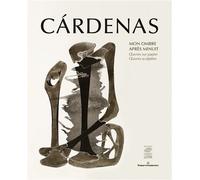 Cárdenas, Mon ombre après minuit Oeuvres sur papier, oeuvres sculptées - Elena Malagodi - Hermann - broché - Beau livre
