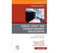 Cardiac Arrest and Cardiopulmonary Resuscitation: An Issue of Critical Care Clinics