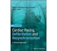 Cardiac Pacing Defibrillation and Resynchronization Edited by David L Hayes , Edited by Samuel J Asirvatham , Edited by Paul A Friedman (Auteur)