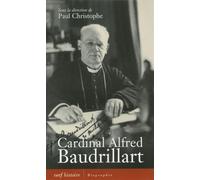 Cardinal Alfred Baudrillart - Collectif - Cerf - broché - Biographie