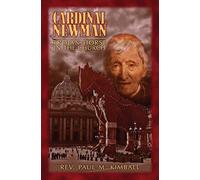 Cardinal Newman: Trojan Horse in the Church