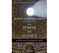 Cardinal Robert Sarah The Power of Silence (Poche)