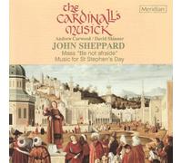 Cardinall S Musick, the - Mass Be Not Afraide Music for St