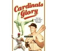 Cardinals Glory by Alan Ross Alan Ross (Auteur)