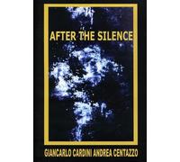 CARDINI,GIANCARLO / ANDREA CENTAZZO - After the Silence