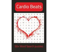 Cardio Beats Word Search Puzzle Book: Word Searches with Easy to Read Print about Cardiology, Hearts, EKGs and More 6x9 inches, 116 pages | 50+ Puzzles … Gift for Holidays, Vacations and Down Time