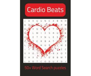 Cardio Beats Word Search Puzzle Book: Word Searches with Easy to Read Print about Cardiology, Hearts, EKGs and More 6x9 inches, 116 pages | 50+ Puzzles … Gift for Holidays, Vacations and Down Time