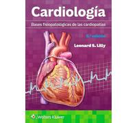 Cardiología. Bases fisiopatológicas de las cardiopatías