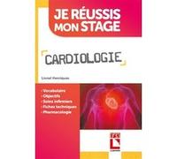 Cardiologie: Vocabulaire. Objectifs. Soins infirmiers. Fiches techniques. Pharmacologie