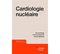 Cardiologie nucléaire - Ophélie BÉLISSANT - Medecine Science Publications - broché - Scolaire / Universitaire