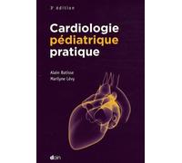 Cardiologie pédiatrique pratique