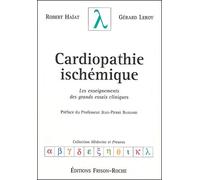 Cardiopathie Ischémique - Les Enseignements Des Grands Essais Cliniques