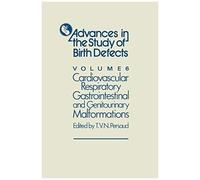 Cardiovascular, Respiratory, Gastrointestinal And Genitourinary Malformations