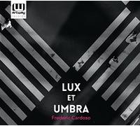 Cardoso,Frederic - Lux et Umbra [Import]