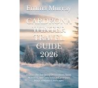 CARDRONA WINTER TRAVEL GUIDE 2026: Explore the Top Skiing Destinations, Snow Activities, and Cozy Stays in Cardrona’s Magical Winter Landscapes