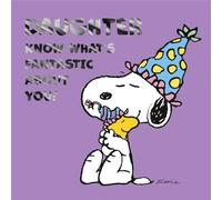 Cards Hallmark Peanuts Snoopy Daughter Birthday Know what is fantastic about you?