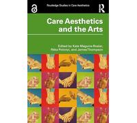 Care Aesthetics and the Arts