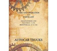 Care And Operation With Parts List 1940 Autocar Model U-2044, Truck Chassis - 2 1/2 Ton