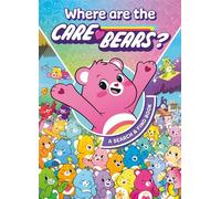 Care Bears: Where are the Care Bears? A Search & Find Book