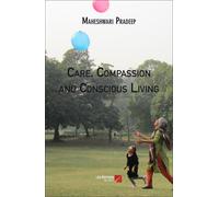 Care, Compassion And Conscious Living