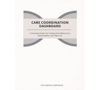 Care Coordination Dashboard: A Centralized System for Tracking Active Medical Care, Responsibilities, and Follow-Ups