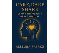 Care, Dare, Share
