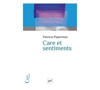 Care et sentiments - Patricia Paperman - Puf - broché - Essai