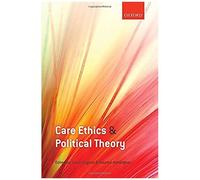 Care Ethics & Political Theory C