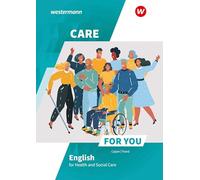 Care For You - English for Health and Social Care. Schulbuch