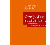 Care, Justice, Dépendance - Introduction Aux Théories Du Care