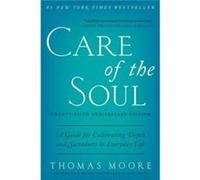 Care of the Soul Twentyfifth Anniversary Ed by Thomas Moore Paperback Book Thomas Moore, (Auteur)