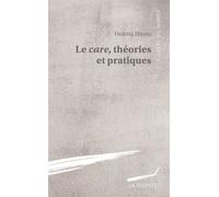 Care, théories et pratiques (Le) - Helena Sumiko Hirata - La Dispute - broché - Guide