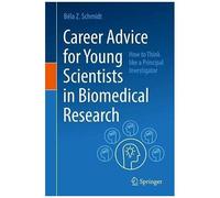 Career Advice For Young Scientists In Biomedical Research