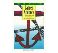 Career Anchors: Discovering Your Real Values and Guide