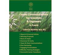 Career Communications for Scientists & Engineers: in 9 parts