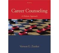 Career Counseling by Zunker & Vernon Emeritus & Southwest Texas State University Vernon G Zunker, (Auteur)