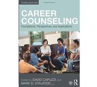 Career Counseling: Foundations, Perspectives, and Applications - [Version Originale] Inconnu (Auteur)