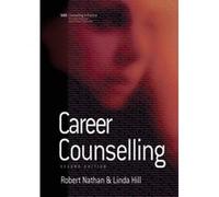 Career Counselling, Counselling in Practice Series Linda A. Hill, Robert Nathan (Auteur)