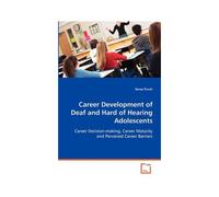 Career Development Of Deaf And Hard Of Hearing Adolescents