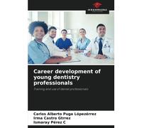 Career Development Of Young Dentistry Professionals
